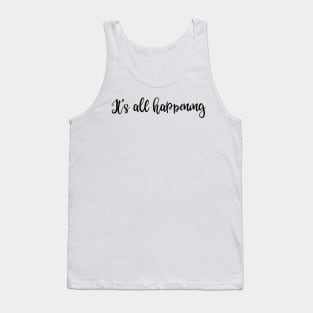 It's all happening Tank Top
